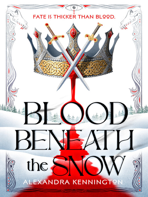 Title details for Blood Beneath the Snow by Alexandra Kennington - Wait list